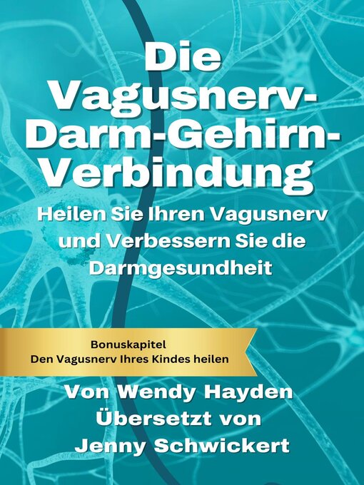 Title details for Die Vagusnerv-Darm-Gehirn-Verbindung by Wendy Hayden - Available